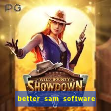 better sam software automatic mouth